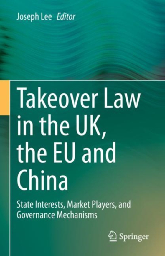 Takeover Law in the UK, the EU and China (e-bog) af -