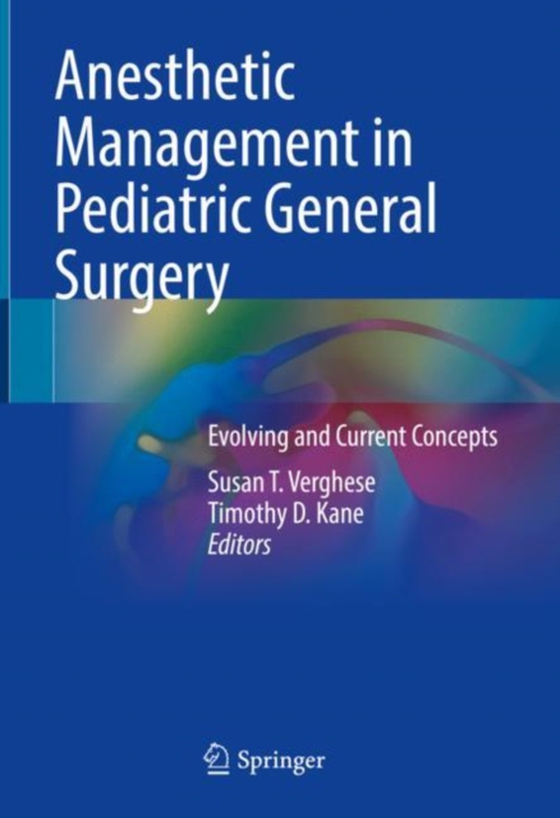 Anesthetic Management in Pediatric General Surgery (e-bog) af -