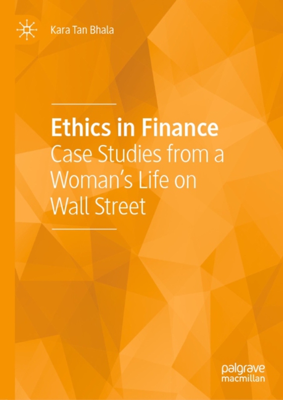 Ethics in Finance (e-bog) af Bhala, Kara Tan