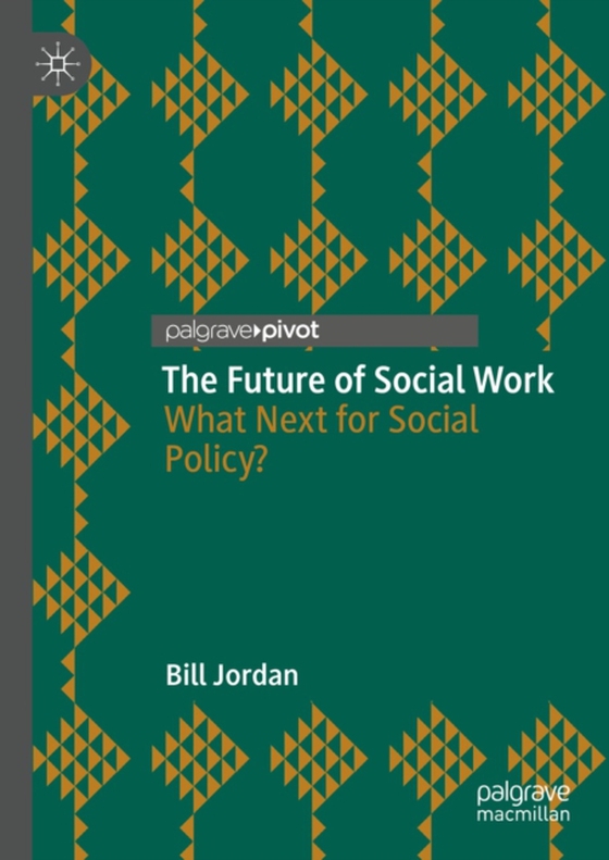 Future of Social Work (e-bog) af Jordan, Bill