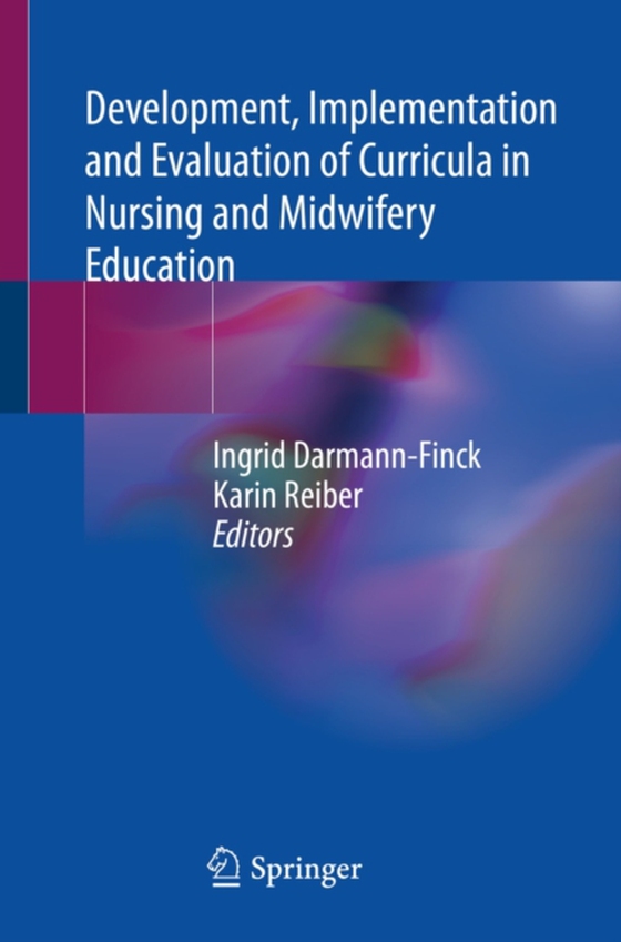 Development, Implementation and Evaluation of Curricula in Nursing and Midwifery Education (e-bog) af -