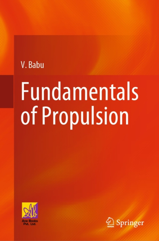 Fundamentals of Propulsion (e-bog) af Babu, V.