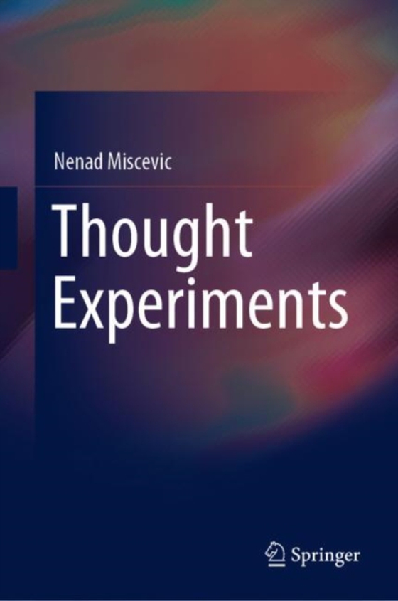 Thought Experiments (e-bog) af Miscevic, Nenad