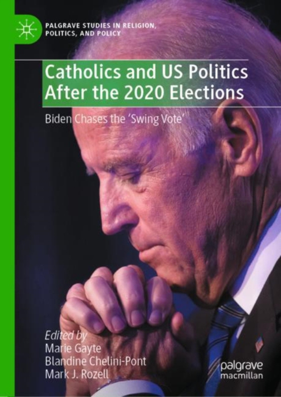 Catholics and US Politics After the 2020 Elections (e-bog) af -