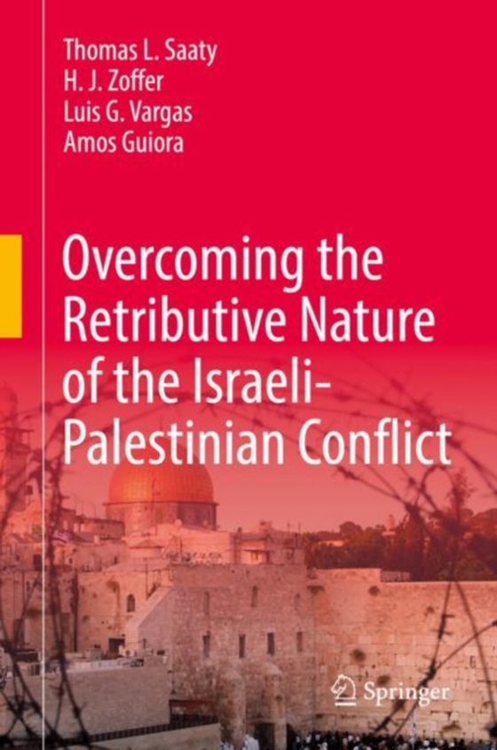 Overcoming the Retributive Nature of the Israeli-Palestinian Conflict (e-bog) af Guiora, Amos