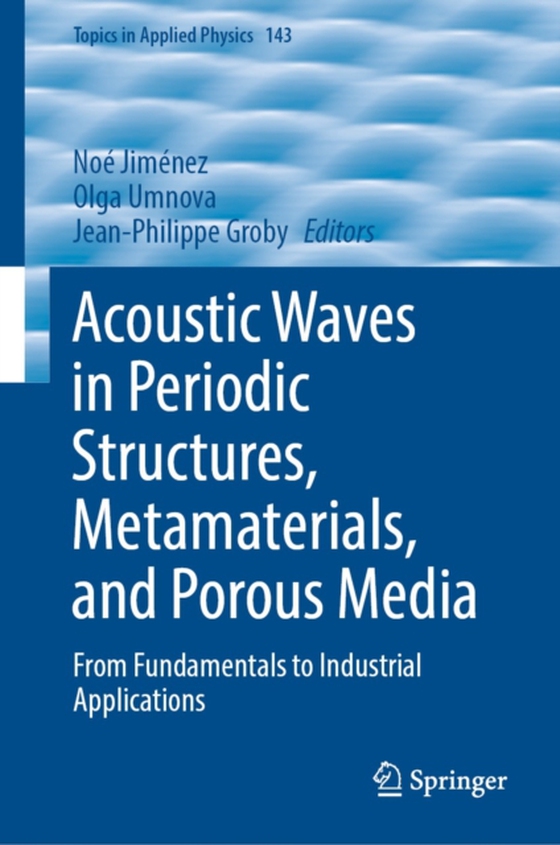 Acoustic Waves in Periodic Structures, Metamaterials, and Porous Media (e-bog) af -