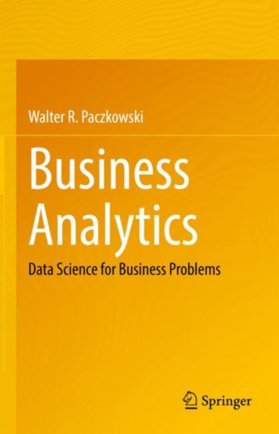 Business Analytics (e-bog) af Paczkowski, Walter R.