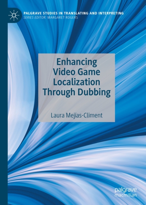 Enhancing Video Game Localization Through Dubbing (e-bog) af Mejias-Climent, Laura