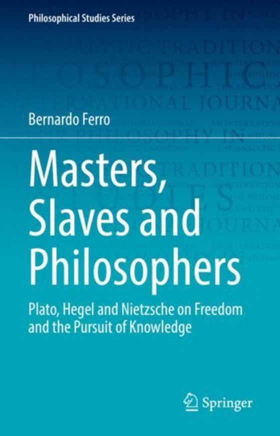 Masters, Slaves and Philosophers (e-bog) af Ferro, Bernardo