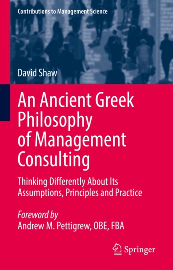 Ancient Greek Philosophy of Management Consulting (e-bog) af Shaw, David