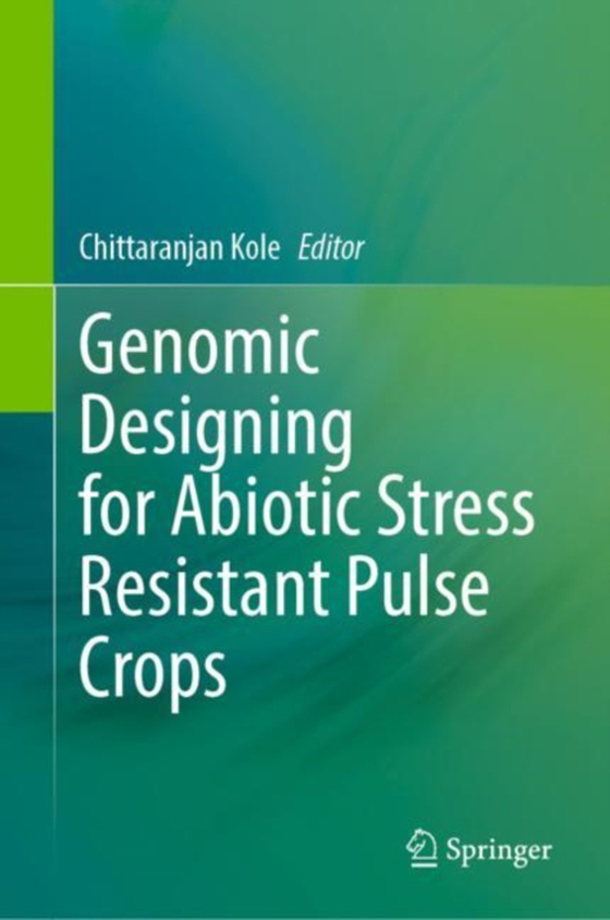 Genomic Designing for Abiotic Stress Resistant Pulse Crops (e-bog) af -