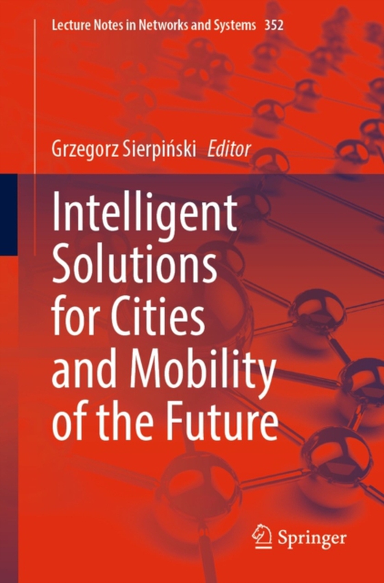 Intelligent Solutions for Cities and Mobility of the Future (e-bog) af -