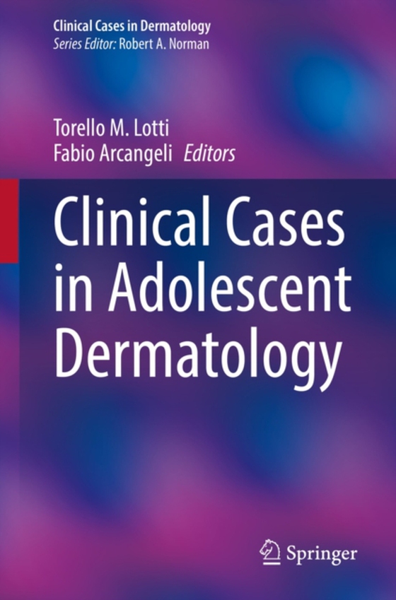 Clinical Cases in Adolescent Dermatology (e-bog) af -