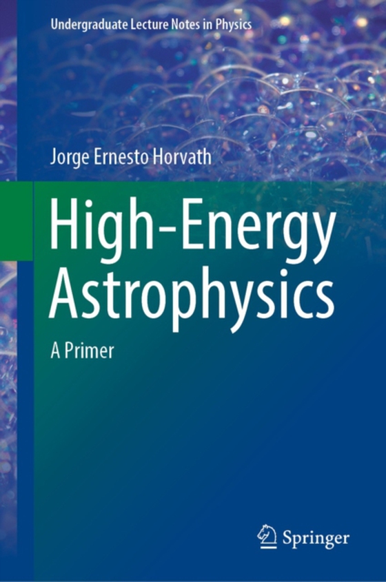 High-Energy Astrophysics (e-bog) af Horvath, Jorge Ernesto