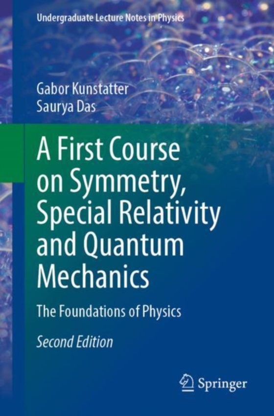 First Course on Symmetry, Special Relativity and Quantum Mechanics (e-bog) af Das, Saurya