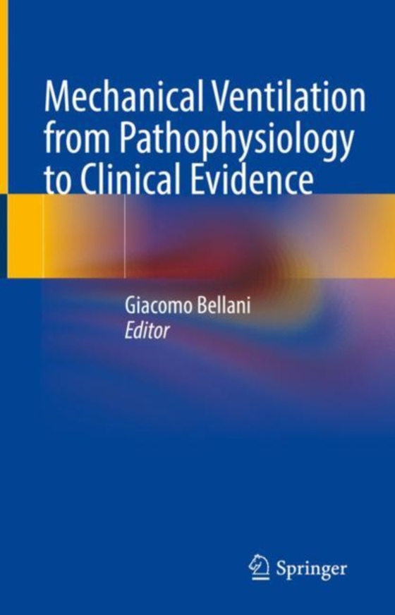 Mechanical Ventilation from Pathophysiology to Clinical Evidence (e-bog) af -