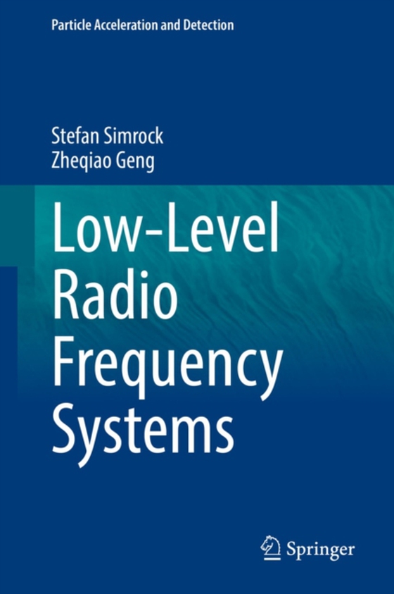 Low-Level Radio Frequency Systems (e-bog) af Geng, Zheqiao