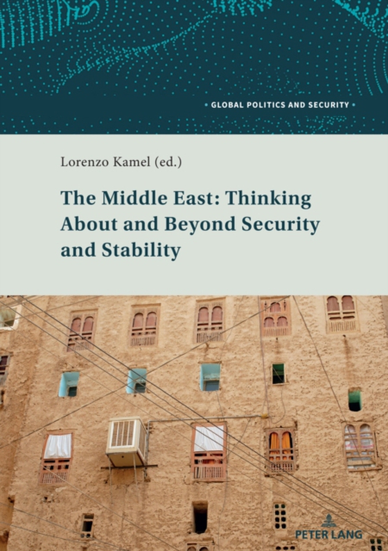 Middle East: Thinking About and Beyond Security and Stability (e-bog) af -