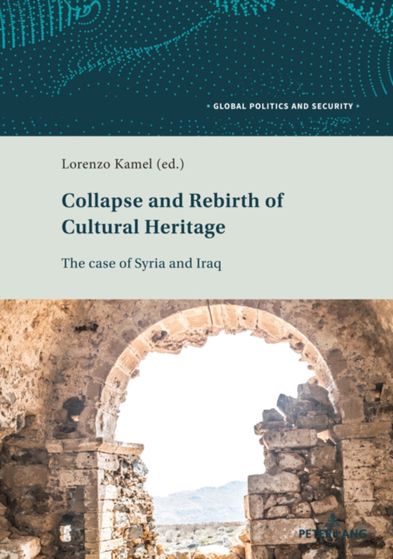 Collapse and Rebirth of Cultural Heritage (e-bog) af -