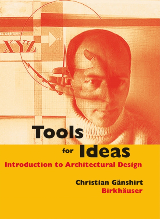 Tools for Ideas (e-bog) af Ganshirt, Christian