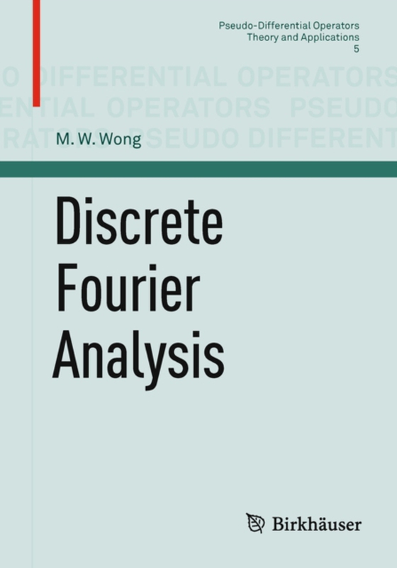 Discrete Fourier Analysis (e-bog) af Wong, M. W.