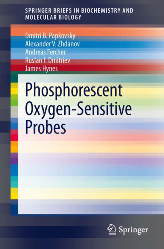 Phosphorescent Oxygen-Sensitive Probes (e-bog) af Hynes, James