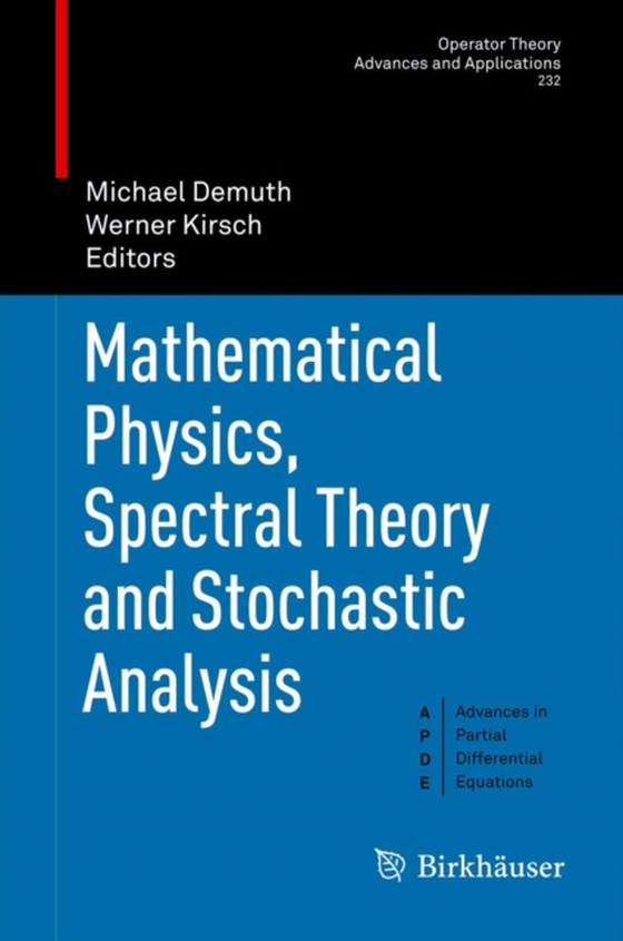 Mathematical Physics, Spectral Theory and Stochastic Analysis (e-bog) af -