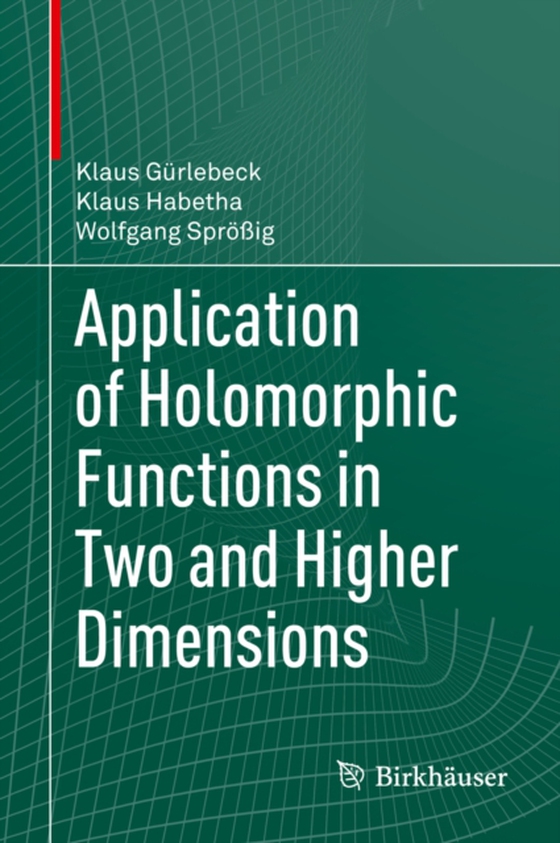 Application of Holomorphic Functions in Two and Higher Dimensions (e-bog) af Sproig, Wolfgang