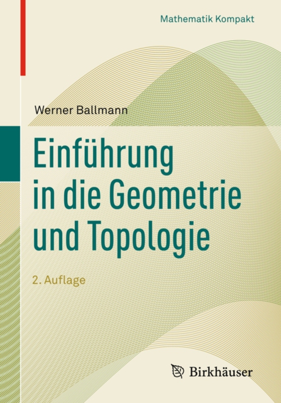 Einführung in die Geometrie und Topologie (e-bog) af Ballmann, Werner