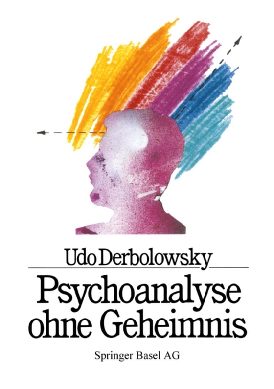 Psychoanalyse ohne Geheimnis (e-bog) af BAUMANN