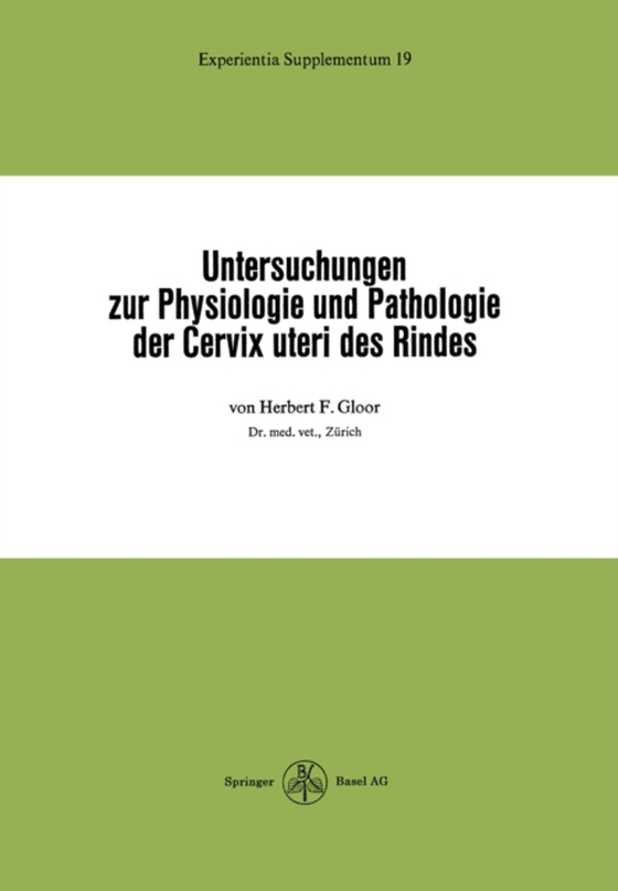 Untersuchungen zur Physiologie und Pathologie der Cervix uteri des Rindes