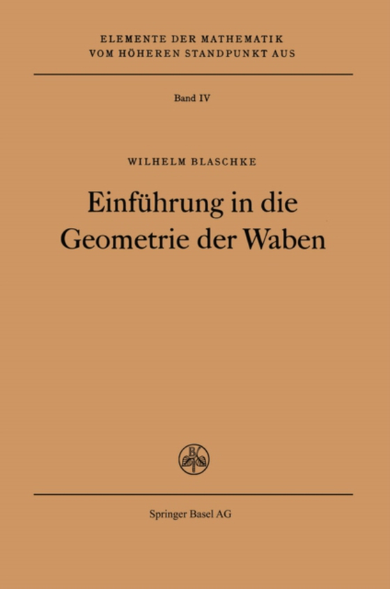 Einführung in die Geometrie der Waben (e-bog) af Blaschke, W.