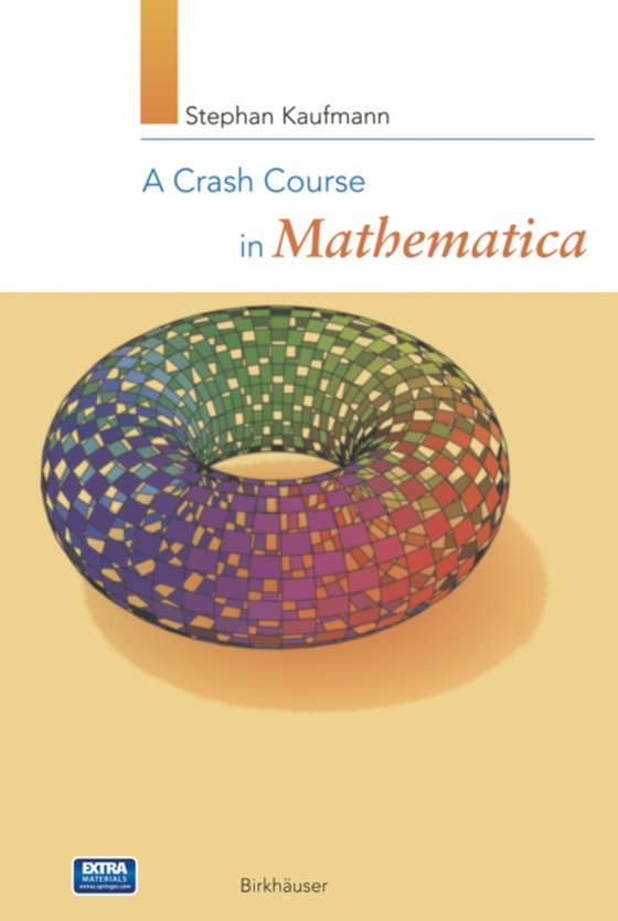 Crash Course in Mathematica (e-bog) af Kaufmann, Stephan