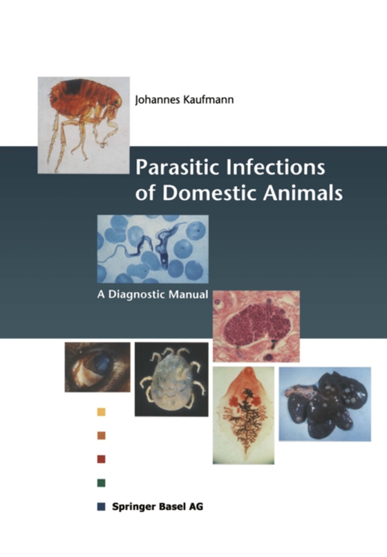 Parasitic Infections of Domestic Animals (e-bog) af Kaufmann, Johannes