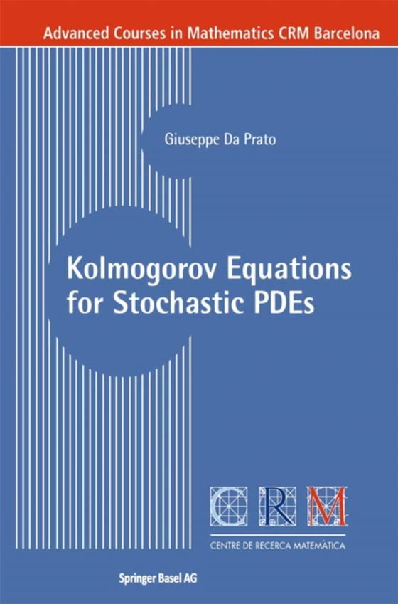 Kolmogorov Equations for Stochastic PDEs (e-bog) af Prato, Giuseppe Da