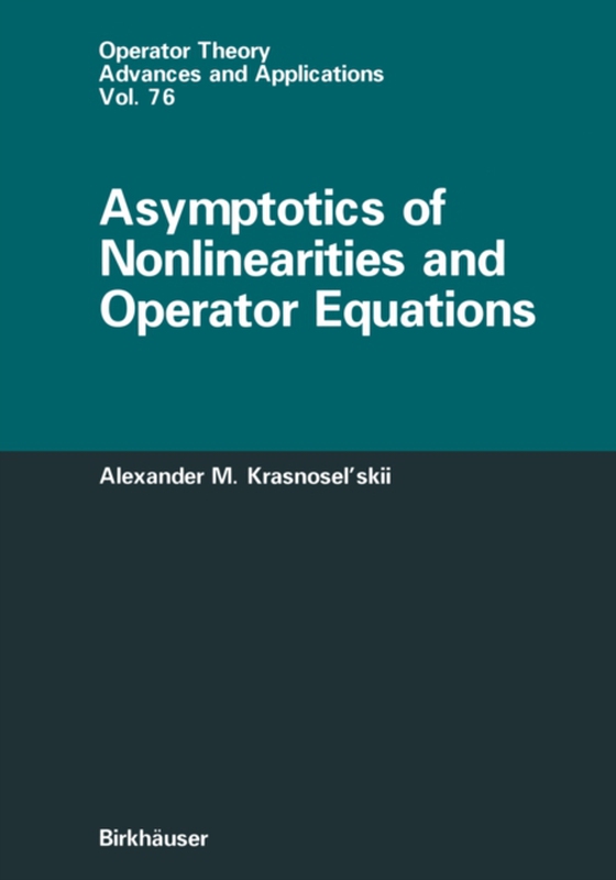 Asymptotics of Nonlinearities and Operator Equations (e-bog) af Krasnoselskii, Alexander