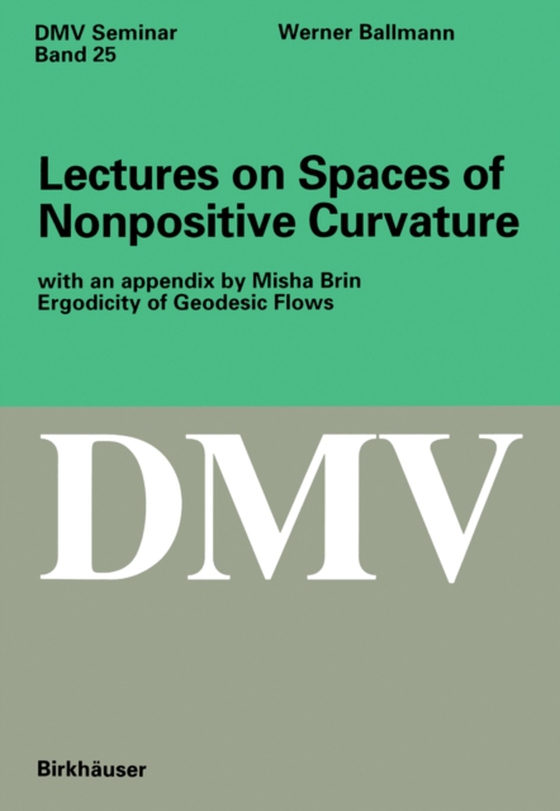 Lectures on Spaces of Nonpositive Curvature (e-bog) af Ballmann, Werner