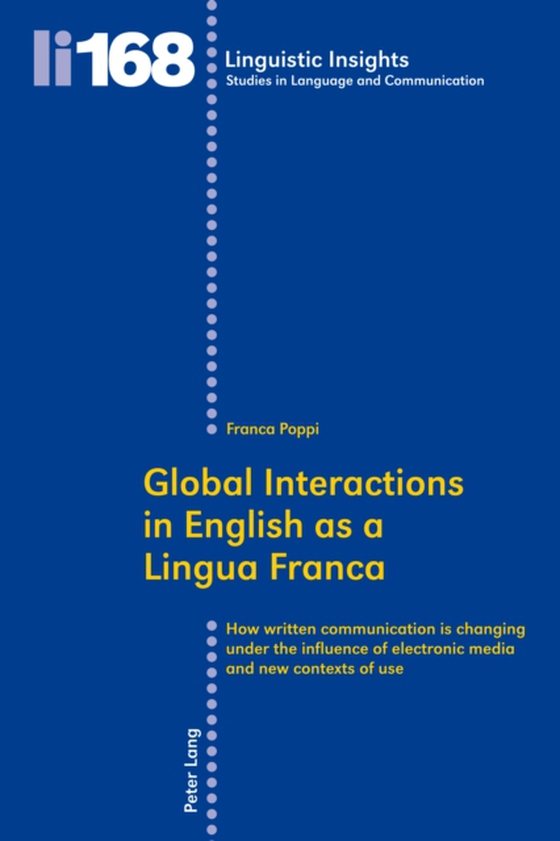 Global Interactions in English as a Lingua Franca (e-bog) af Franca Poppi, Poppi