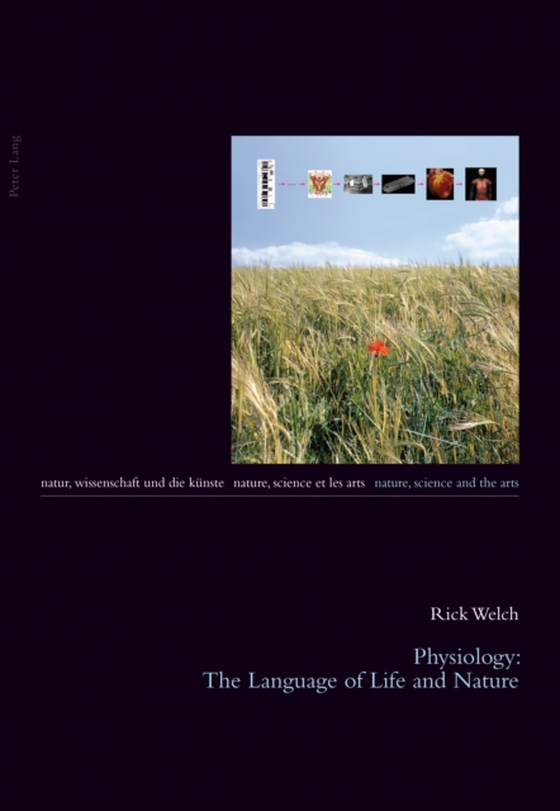 Physiology: The Language of Life and Nature (e-bog) af George Rick Welch, Rick Welch