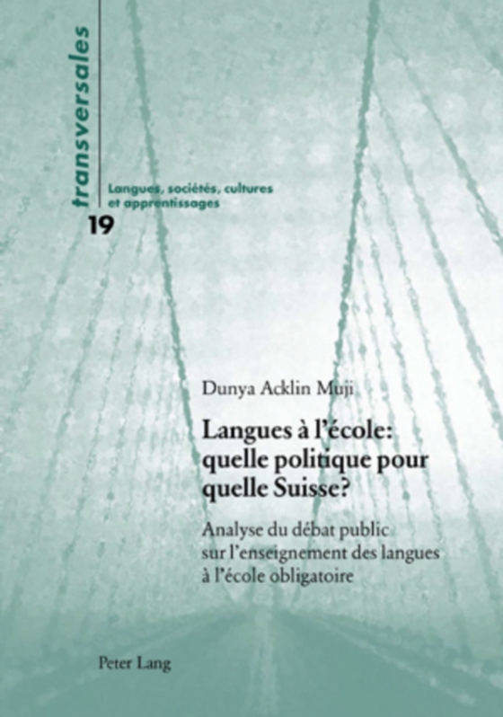 Langues à l’école : quelle politique pour quelle Suisse ? (e-bog) af Dunya Acklin Muji, Acklin Muji