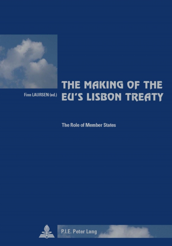 Making of the EU's Lisbon Treaty (e-bog) af -