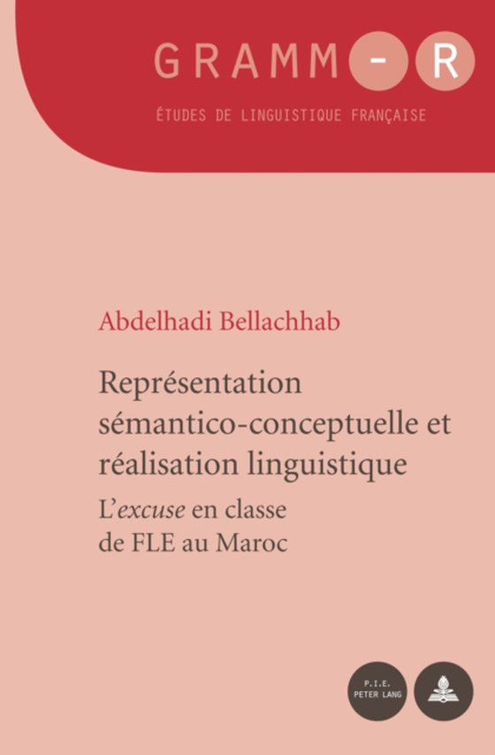 Représentation sémantico-conceptuelle et réalisation linguistique (e-bog) af Abdelhadi Bellachhab, Bellachhab