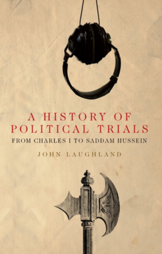History of Political Trials (e-bog) af Laughland, John