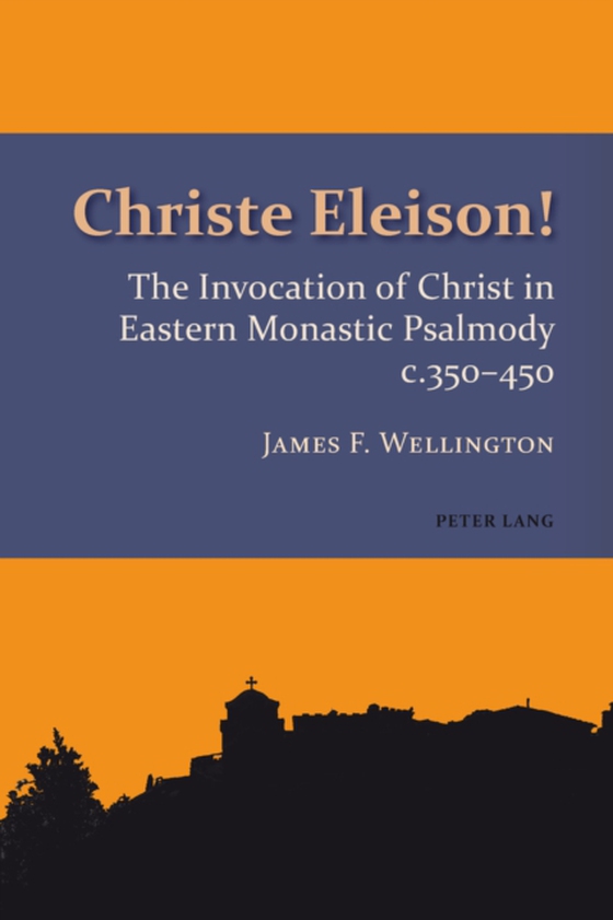 Christe Eleison! (e-bog) af James Frederick Wellington, Wellington