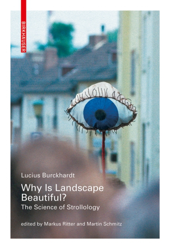 Why is Landscape Beautiful? (e-bog) af Burckhardt, Lucius