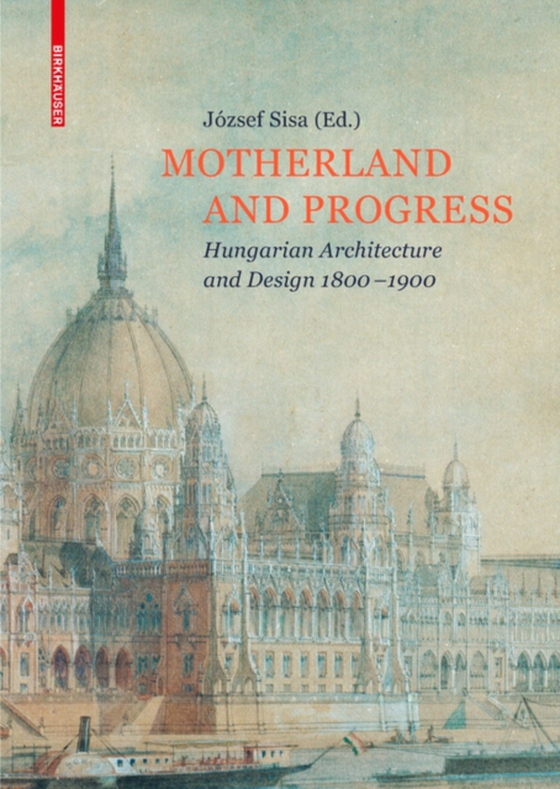 Motherland and Progress (e-bog) af Sisa, Jozsef