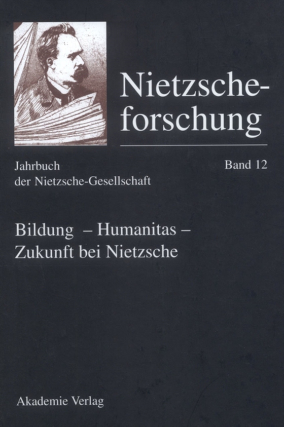 Bildung - Humanitas - Zukunft bei Nietzsche (e-bog) af -