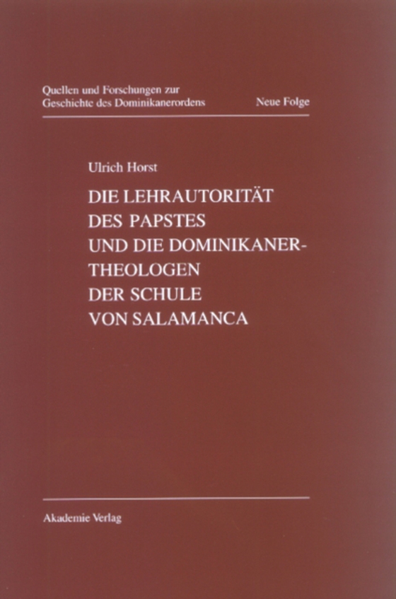Die Lehrautorität des Papstes und die Dominikanertheologen der Schule von Salamanca (e-bog) af Horst, Ulrich