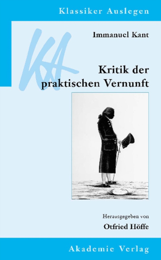 Immanuel Kant: Kritik der praktischen Vernunft