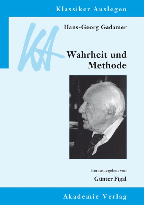 Hans-Georg Gadamer: Wahrheit und Methode (e-bog) af Figal, Gunter